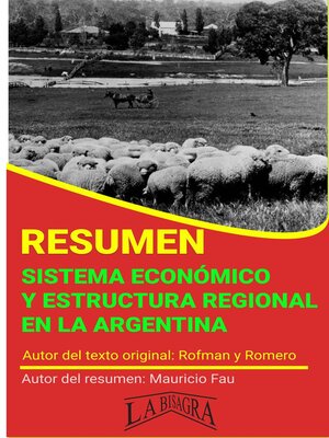 cover image of Resumen de Sistema Económico y Estructura Regional en la Argentina de Rofman y Romero